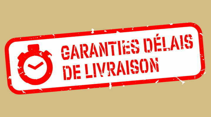 Garanties délais de livraison